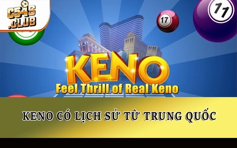 Keno có lịch sử từ Trung Quốc