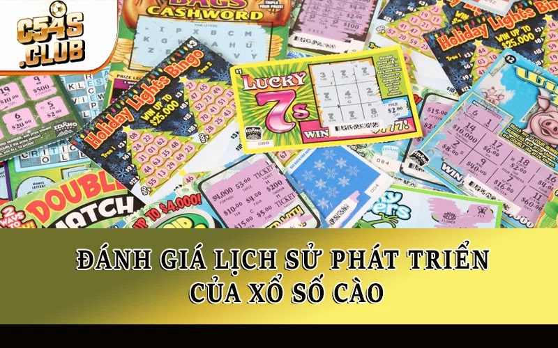 Đánh giá lịch sử phát triển của xổ số cào